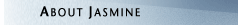 About Jasmine